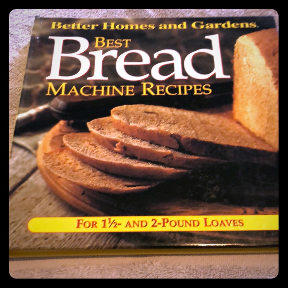 Better Homes and Garden Best Bread Machine Recipes